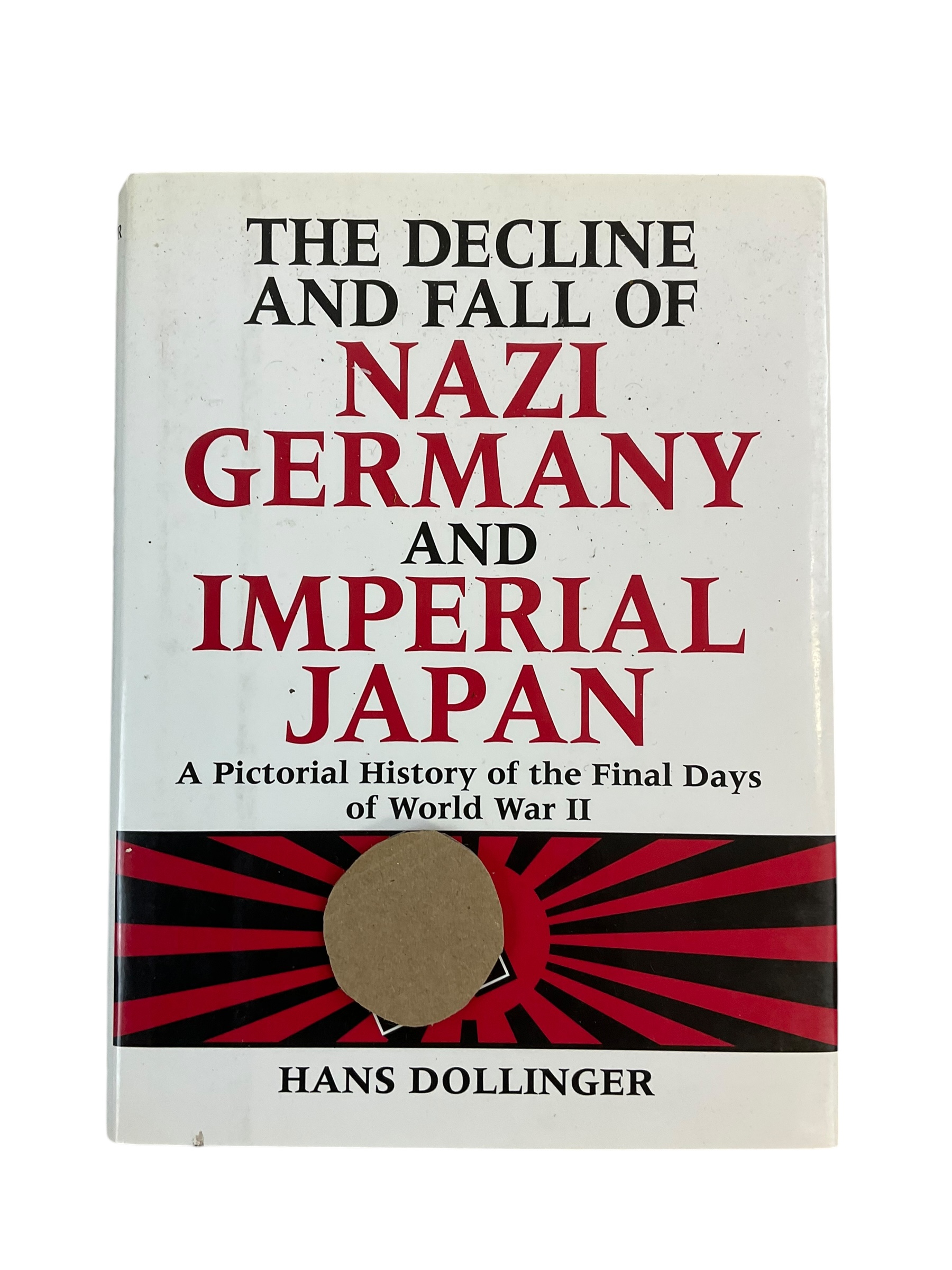 The Decline and Fall of Nazi Germany and Imperial Japan Used Hardcover Reference Book The Decline and Fall of Nazi Germany and Imperial Japan Used Hardcover Reference Book
