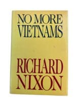 US Vietnam No More Vietnams Richard Nixon Hardcover Reference Book US Vietnam No More Vietnams Richard Nixon Hardcover Reference Book