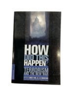 How Did This Happen Terrorism and the New War Reference Book
