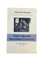 WW2 Canadian They Never Rationed Courage Reference Book