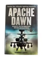 British AAC Apache Dawn Always Outnumbered Never Outgunned HC Reference Book
