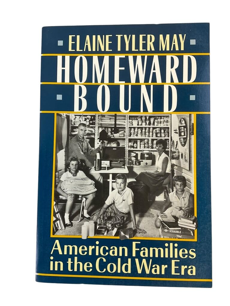 US Homeward Bound American Families In The Cold War Era Reference Book US Homeward Bound American Families In The Cold War Era Reference Book