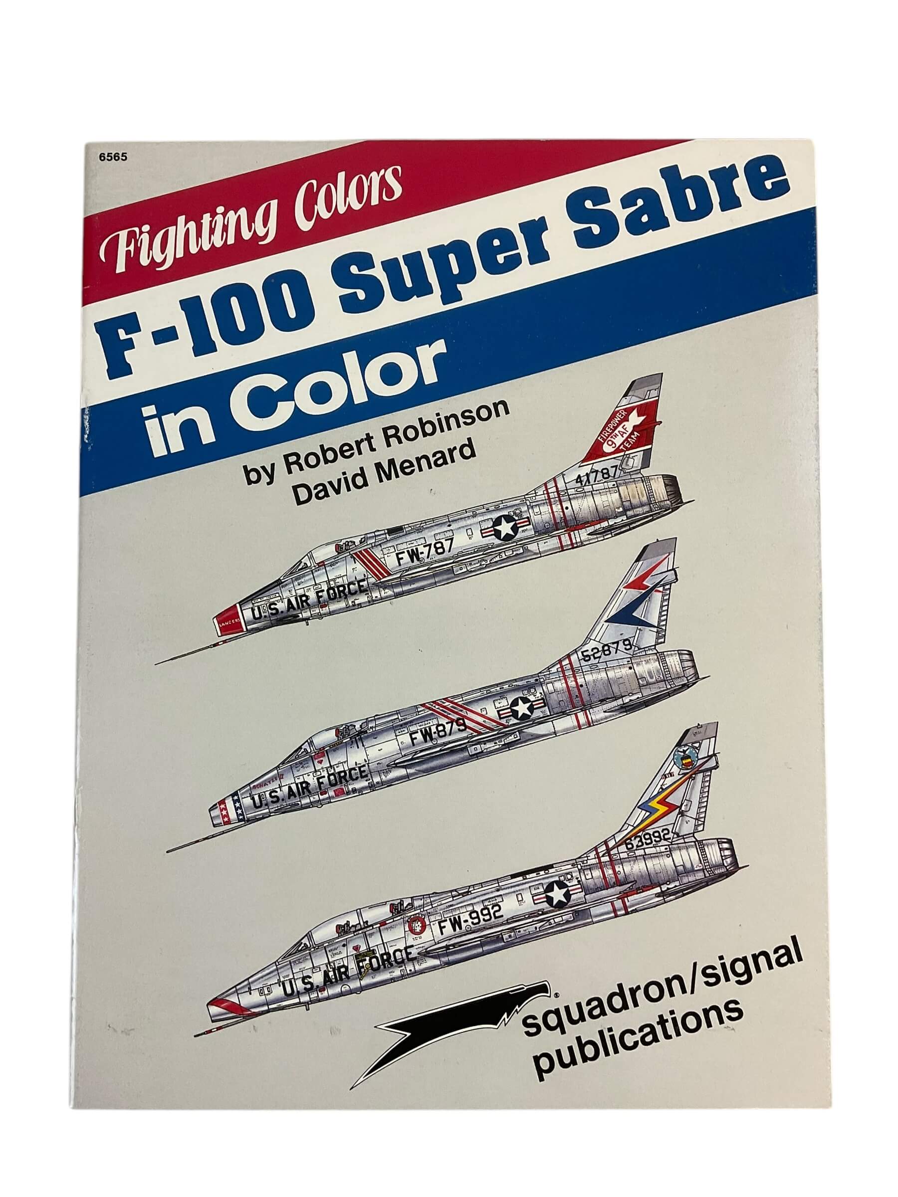 US USAF F100 Super Sabre in Colour Squadron Signal Softcover Reference Book US USAF F100 Super Sabre in Colour Squadron Signal Softcover Reference Book