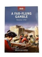 A Far Flung Gamble Havana 1762 Osprey Reference Book A Far Flung Gamble Havana 1762 Osprey Reference Book