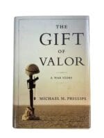 Iraq War US USMC The Gift Of Valor Michael Phillips Reference Book Iraq War US USMC The Gift Of Valor Michael Phillips Reference Book