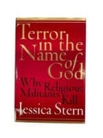 Terror in the Name of God Why Religious Militants Kill Reference Book