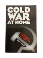 US The Cold War At Home The Red Scare in Pennsylvania 1945-1960 Reference Book