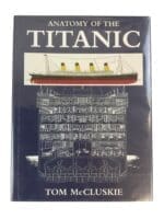 Anatomy of the Titanic Used Hardcover Reference Book Anatomy of the Titanic Used Hardcover Reference Book