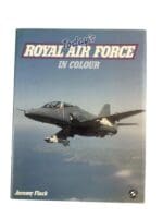 British RAF Todays Royal Air Force in Colour J Flack Hardcover Reference Book