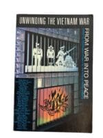 US Vietnam Unwinding The Vietnam War From War Into Peace Reference Book