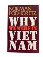 US Vietnam Why We Were in Vietnam Reference Book