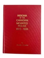 Insignia of the Canadian Mounted Police 1873 to 1998 New Hardcover Reference Book