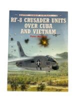 US USN Vietnam Cuba RF-8 Crusader Units Osprey Reference Book