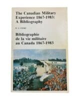 The Canadian Military Experience 1867 to 1983 A Bibliography Reference Book