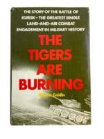 WW2 German The Tigers are Burning Martin Caidin Hardcover Reference Book