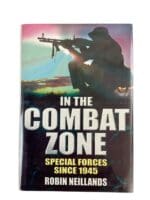 British US Special Forces In The Combat Zone Since 1945 Reference Book