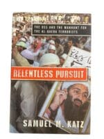 Relentless Pursuit The DDS and the Manhunt for AL Qaeda Reference Book
