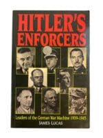 WW2 German Hitler's Enforcers Leaders of the German War Machine 1939 to 1945 Used Softcover Reference Book