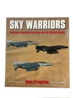 Cold War US  Sky Warriors Aviation In The California Army And Air Reference Book