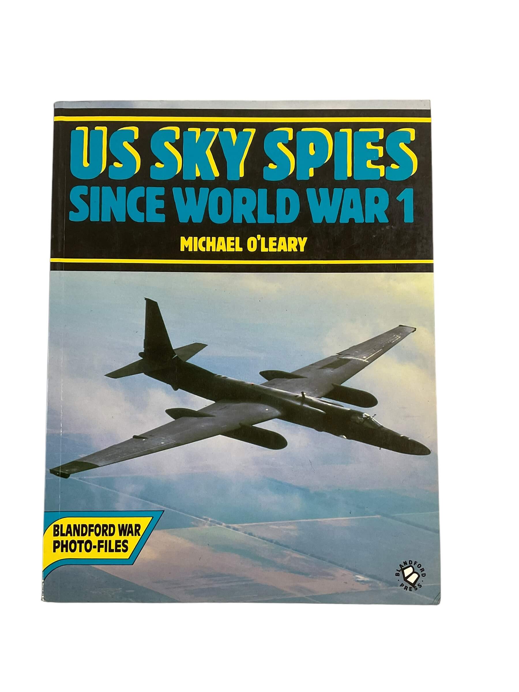 US USAF US Sky Spies Since World War 1 Blandford Photo Files SC Reference Book US USAF US Sky Spies Since World War 1 Blandford Photo Files SC Reference Book