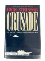 Gulf War US Crusade The Untold Story Of The Persian Gulf War Reference Book
