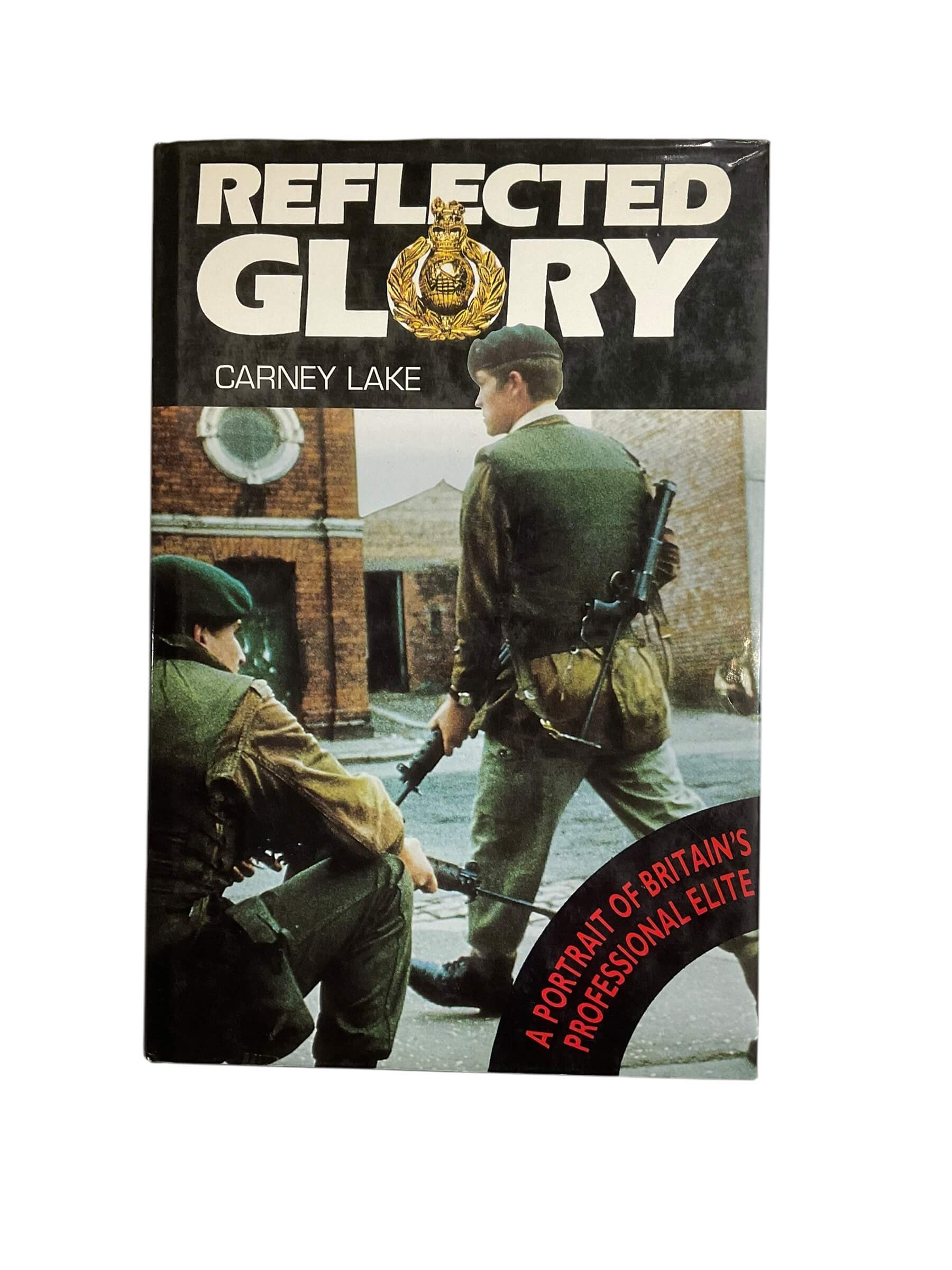 British Royal Marines Reflected Glory Carney Lake Hardcover Reference Book British Royal Marines Reflected Glory Carney Lake Hardcover Reference Book
