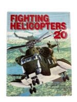 Cold War US British Fighting Helicopters Of The 20th Century Reference Book