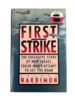 Israel Iraq First Strike Story how Israel Foiled Iraq Attempt Reference Book