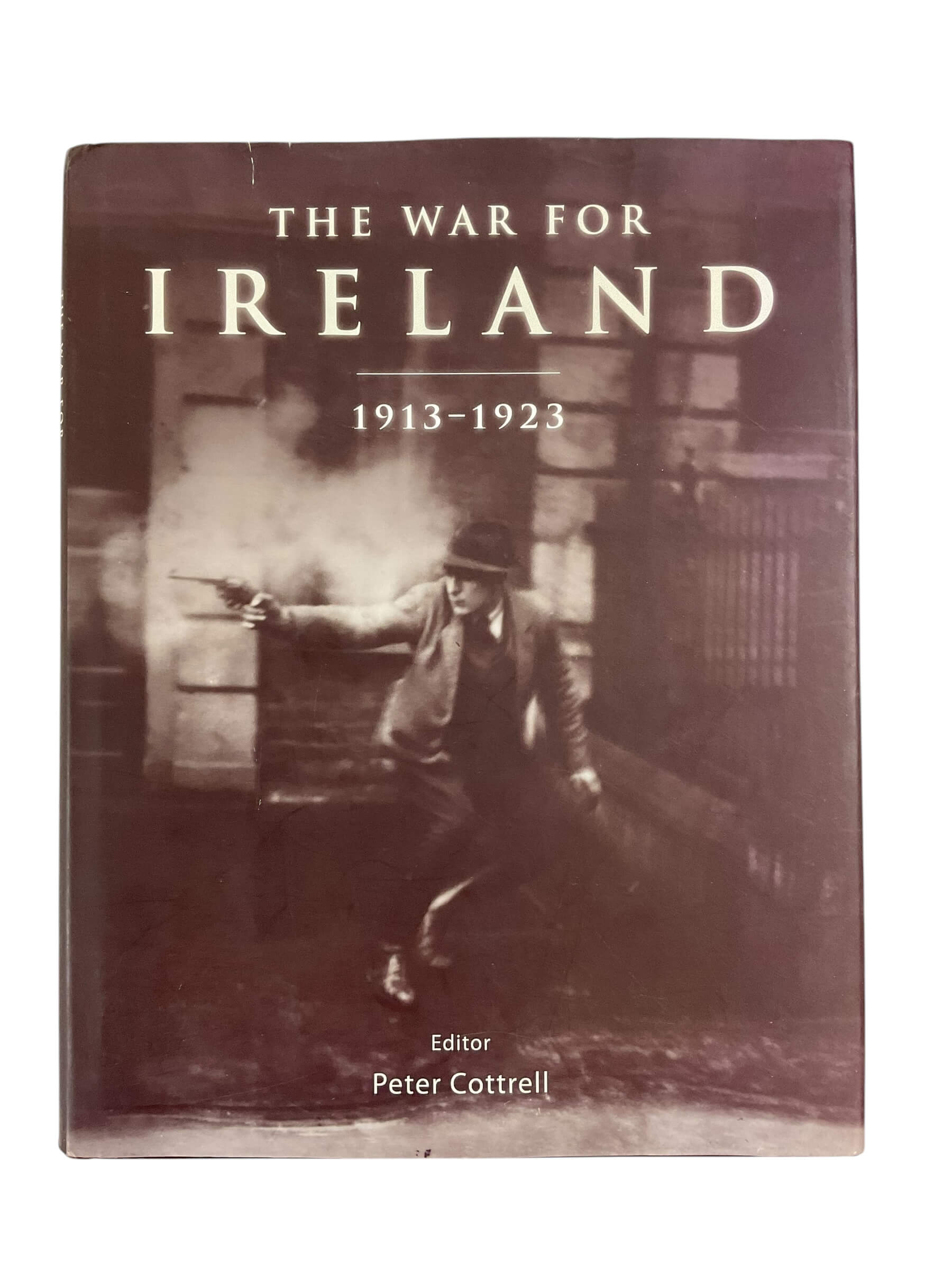 The War for Ireland 1913 to 1923 Used Hardcover Reference Book The War for Ireland 1913 to 1923 Used Hardcover Reference Book