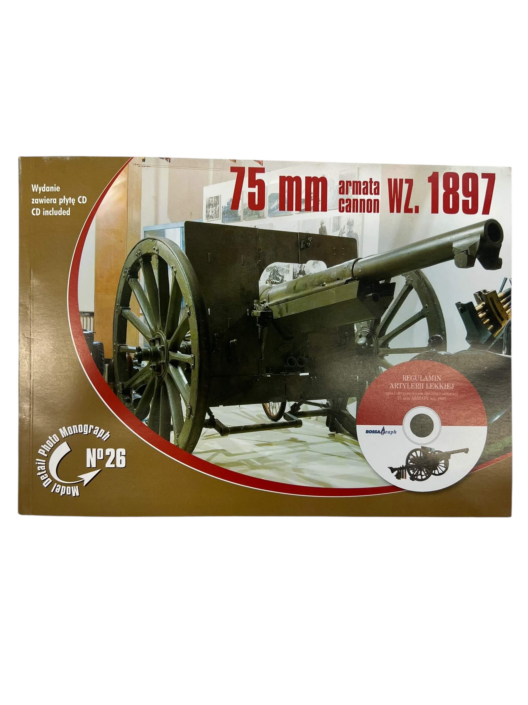 WW2 Polish 75mm Armata Cannon WZ. 1897 Model Detail Photo Magazine No 26 New Softcover Reference Book WW2 Polish 75mm Armata Cannon WZ. 1897 Model Detail Photo Magazine No 26 New Softcover Reference Book
