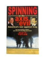 US Spinning on the Axis of Evil Americas War Against Iraq Reference Book