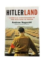 WW2 German Hitlerland American Eyewitnesses to The Nazi Rise to Power Used Hardcover Reference Book