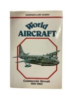 US British Canadian French German World Aircraft Commercial 35-60 Reference Book