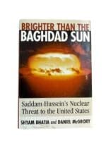 Brighter than the Baghdad Sun Husseins Nuclear Threat to US Reference Book