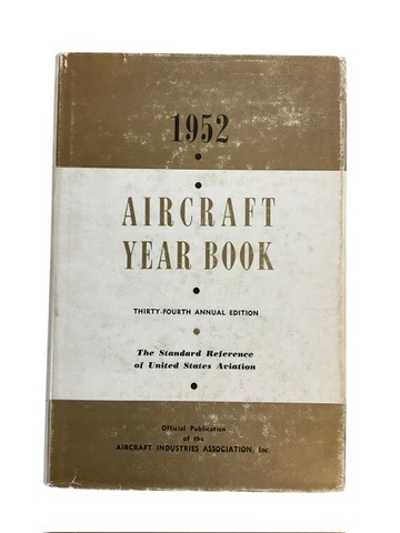 US 1952 Aircraft Year Book 34th Annual Edition Hardcover Reference Book US 1952 Aircraft Year Book 34th Annual Edition Hardcover Reference Book