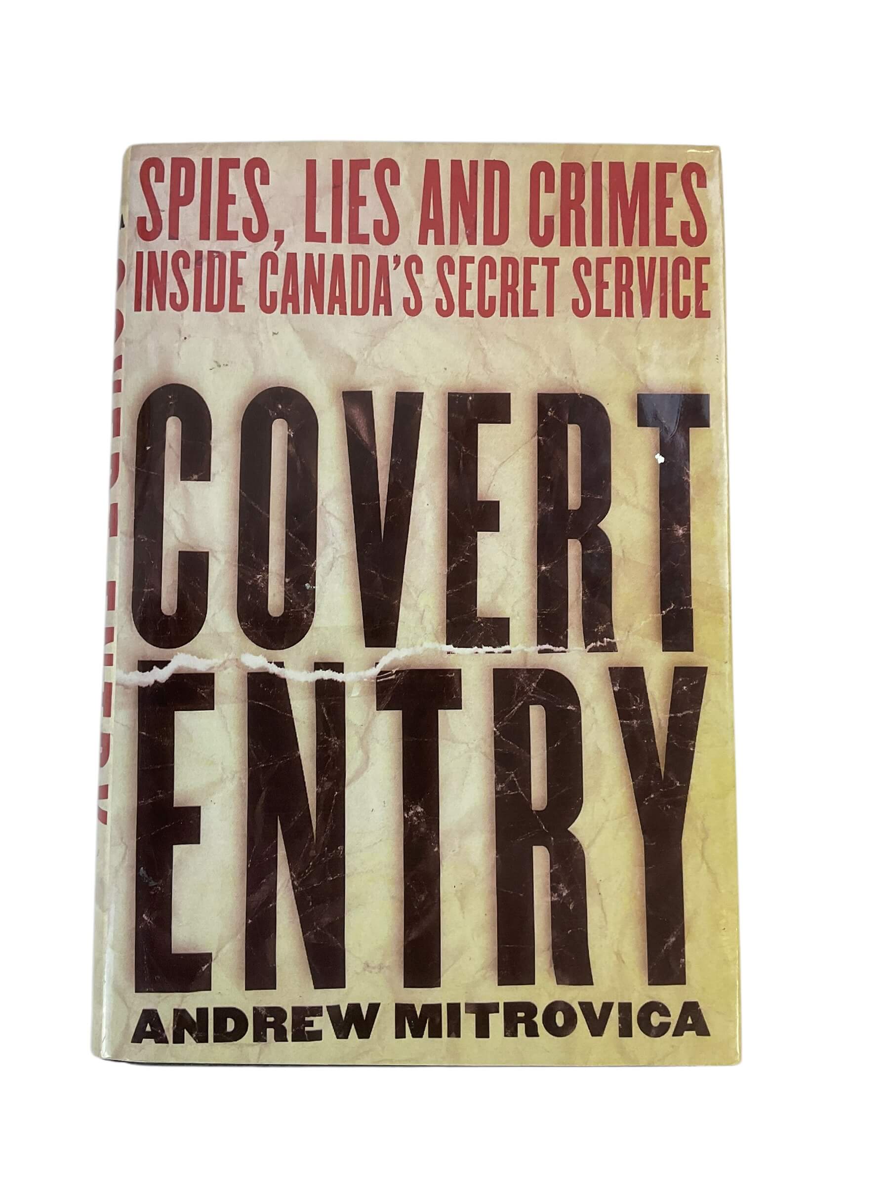Canadian CSIS Covert Entry Spies Lies and Crimes Reference Book Canadian CSIS Covert Entry Spies Lies and Crimes Reference Book