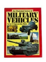 An Illustrated History of Military Vehicles Used Hardcover Reference Book