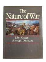 The Nature of War John Keegan and Joseph Darracott Hardcover Reference Book