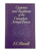 Customs & Traditions Of The Canadian Armed Forces Book