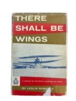 WW2 Canada RCAF There Shall Be Wings  A History Of The RCAF  Reference Book