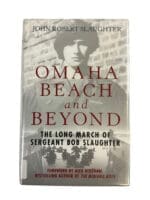 WW2 US 29th Infantry Omaha Beach & Beyond Sergeant Slaughter Reference Book