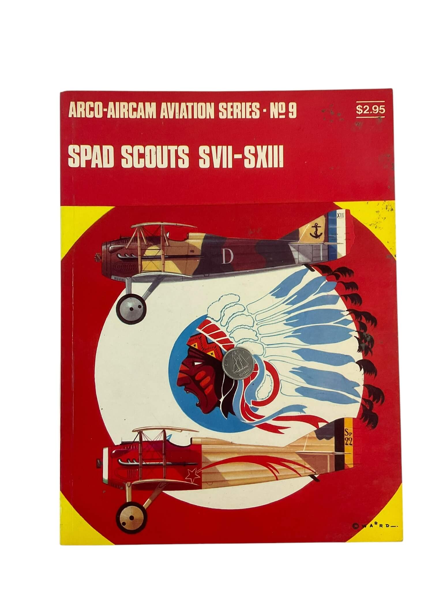 WW1 French Air Force Spad Scouts SVII-SXIII Arco Aircam Aviation No 9 Used Softcover Reference Book WW1 French Air Force Spad Scouts SVII-SXIII Arco Aircam Aviation No 9 Used Softcover Reference Book