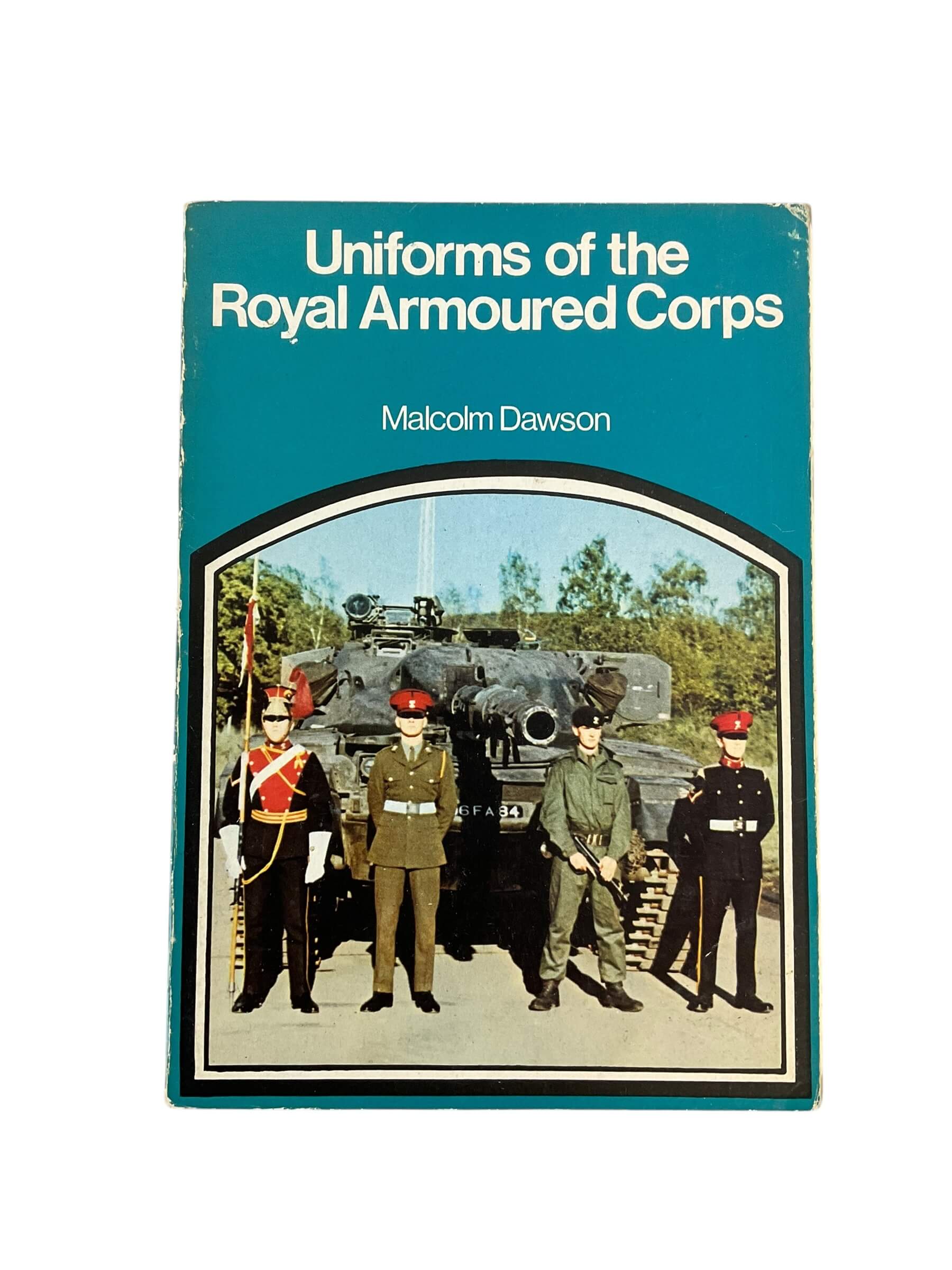 Cold War Britain Uniforms Of The Royal Armoured Corps Reference Book Cold War Britain Uniforms Of The Royal Armoured Corps Reference Book