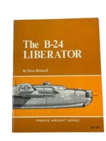 WW2 US USAAF The B-24 Liberator Famous Aircraft Series Used Softcover Reference Book