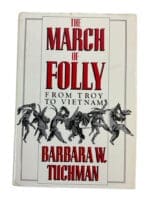 Troy To Vietnam March Of Folly US British French Reference Book