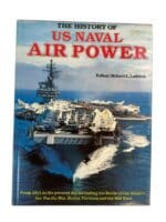 The History of US Naval Air Power Reference Book