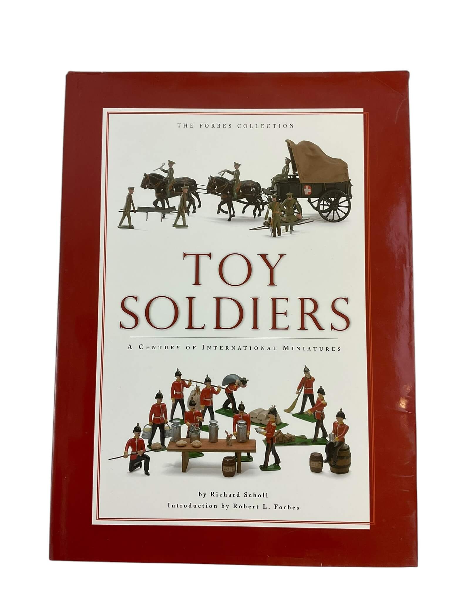 Forbes Collection Toy Soldiers International Miniatures HC Reference Book Forbes Collection Toy Soldiers International Miniatures HC Reference Book