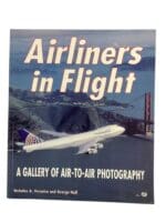 Airliners in Flight Gallery of Air to Air Photography Airliner Reference Book
