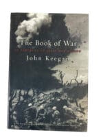 The Book of War 25 Centuries of Great War Writing John Keegan HC Reference Book