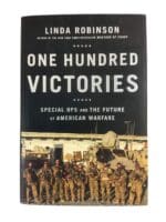 US Army One Hundred Victories Special Ops and Future Of American Warfare Book US Army One Hundred Victories Special Ops and Future Of American Warfare Book